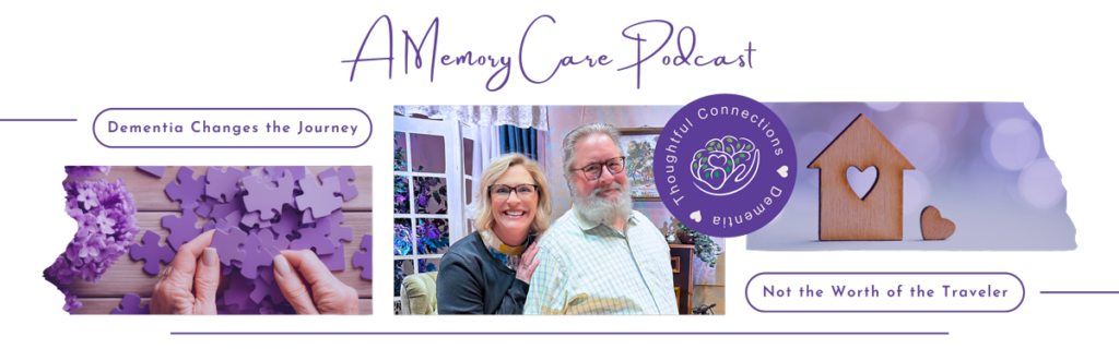 Panoramic banner for the Thoughtful Connections memory care podcast featuring Elizabeth Thompson and Charlie Johnson with visuals representing dementia care and support.